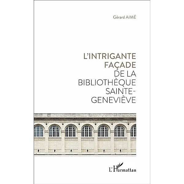 L'intrigante facade de la bibliotheque Sainte Genevieve