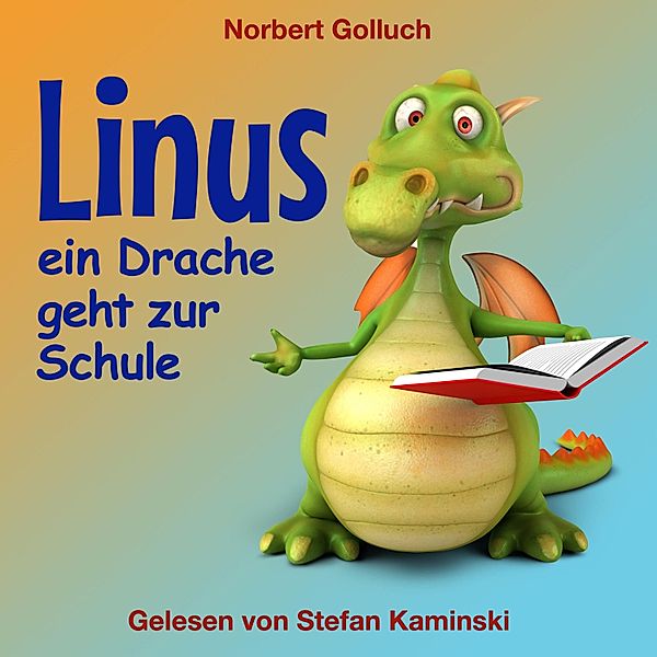 Linus - Ein Drache geht zur Schule, Norbert Golluch