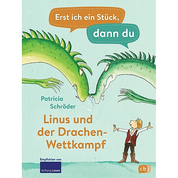 Linus und der Drachen-Wettkampf / Erst ich ein Stück, dann du Bd.22, Patricia Schröder