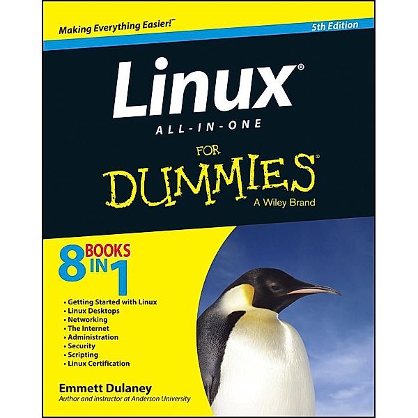Linux All-in-One For Dummies, Emmett Dulaney