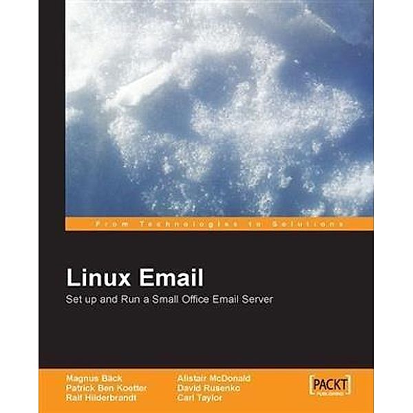 Linux Email: Set up and Run a Small Office Email Server, Alistair McDonald