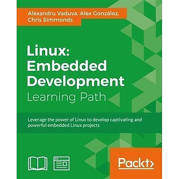 Linux: Embedded Development, Alexandru Vaduva