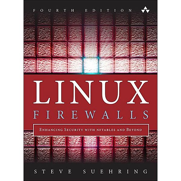 Linux Firewalls, Suehring Steve