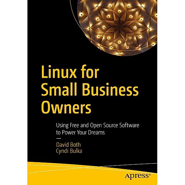 Linux for Small Business Owners, David Both, Cyndi Bulka