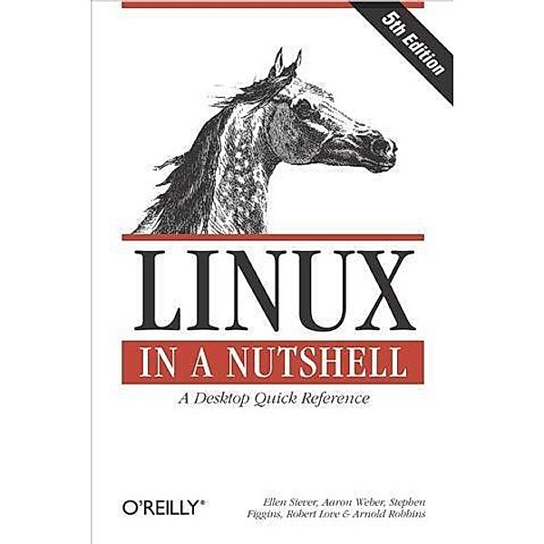 Linux in a Nutshell, Ellen Siever