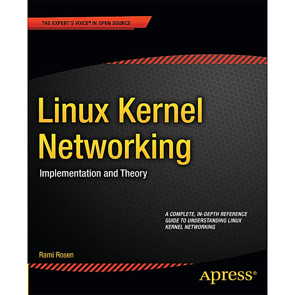Linux Kernel Networking, Rami Rosen