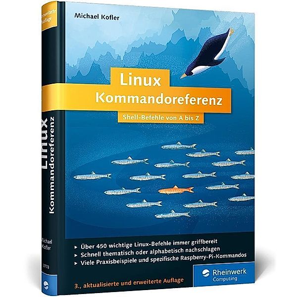 Linux-Kommandoreferenz, m. CD-ROM, Michael Kofler