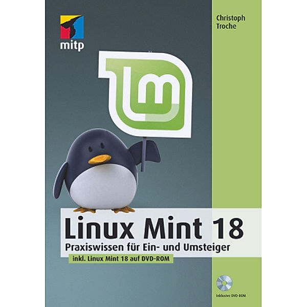 Linux Mint 18, m. DVD-ROM, Christoph Troche