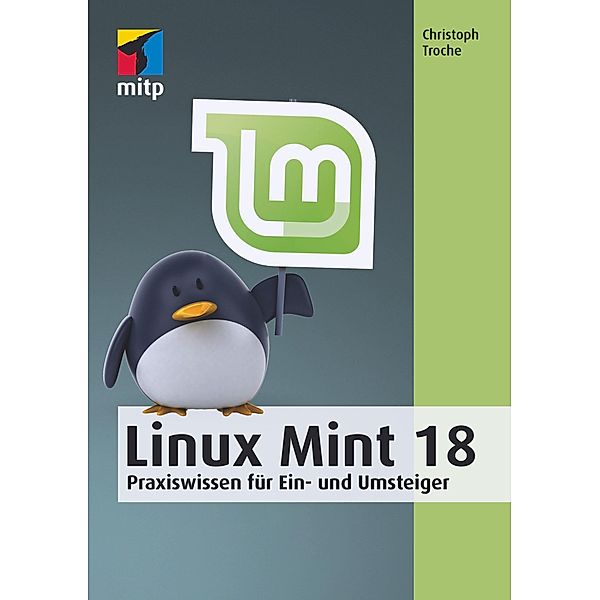 Linux Mint 18 / mitp Anwendungen, Christoph Troche