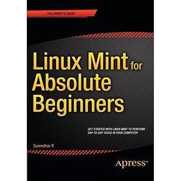 Linux Mint for Absolute Beginners, Surendhar R