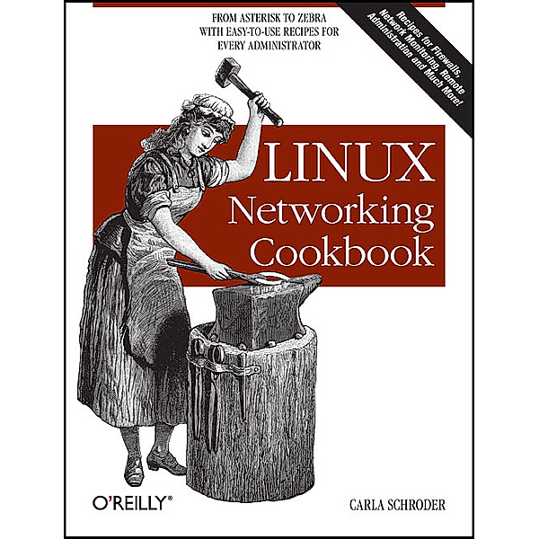 Linux Networking Cookbook, Carla Schroder