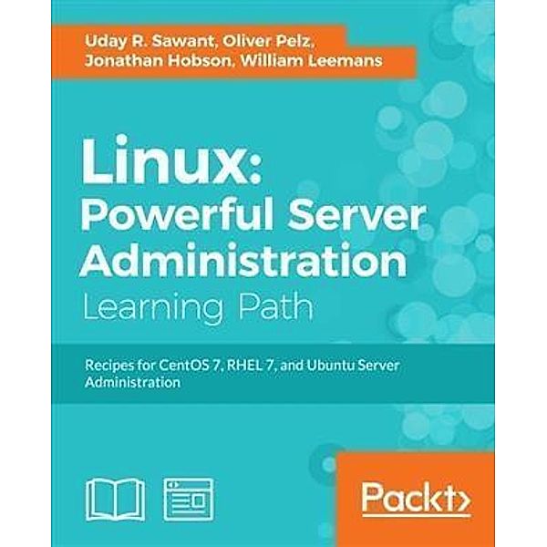 Linux: Powerful Server Administration, Uday R. Sawant
