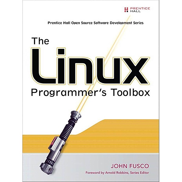 Linux Programmer's Toolbox, The, Fusco John