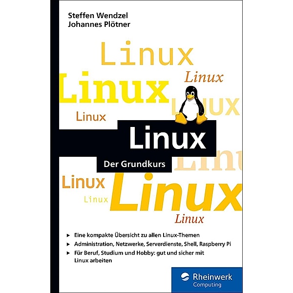 Linux / Rheinwerk Computing, Steffen Wendzel, Johannes Plötner