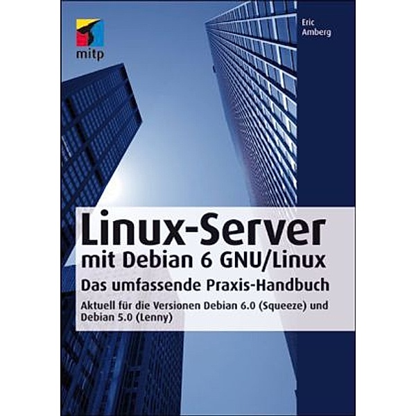 Linux-Server mit Debian 6 GNU/Linux, Eric Amberg