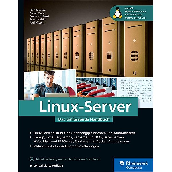 Linux-Server / Rheinwerk Computing, Dirk Deimeke, Daniel van Soest, Stefan Kania, Peer Heinlein, Axel Miesen