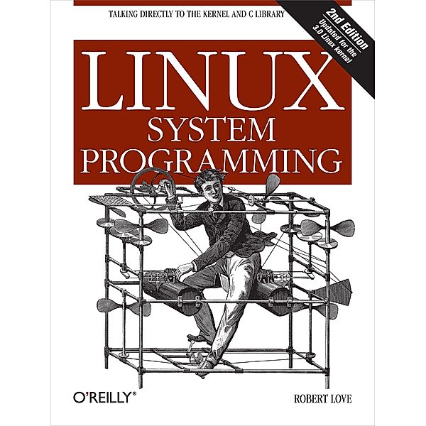 Linux System Programming, Robert Love