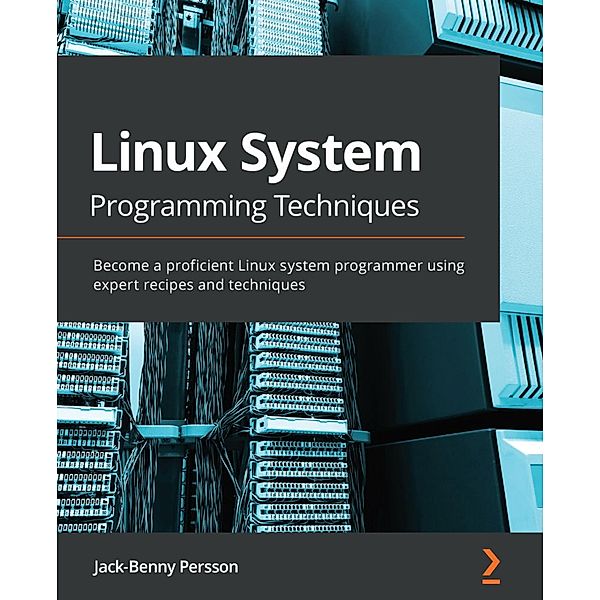 Linux System Programming Techniques, Jack-Benny Persson