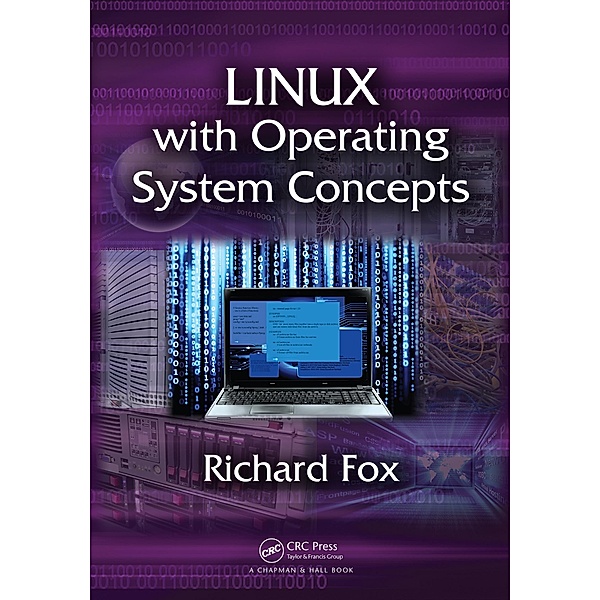 Linux with Operating System Concepts, Richard Fox