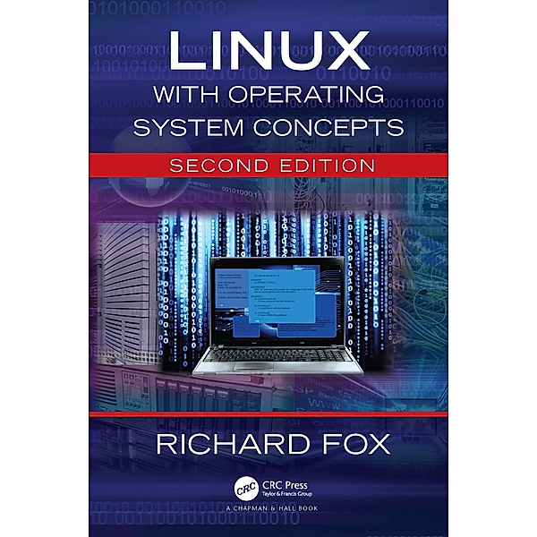 Linux with Operating System Concepts, Richard Fox
