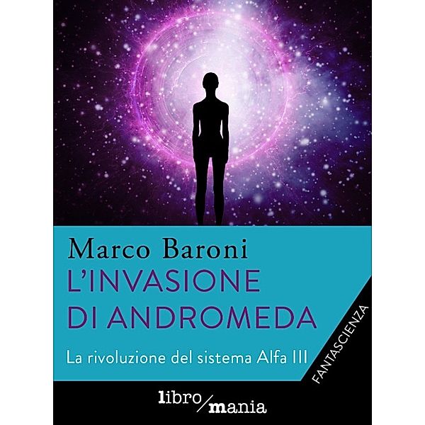 L'invasione di Andromeda, Marco Baroni