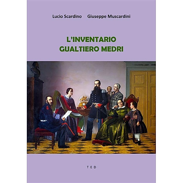 L'Inventario Gualtiero Medri, Lucio Scardino, Giuseppe Muscardini