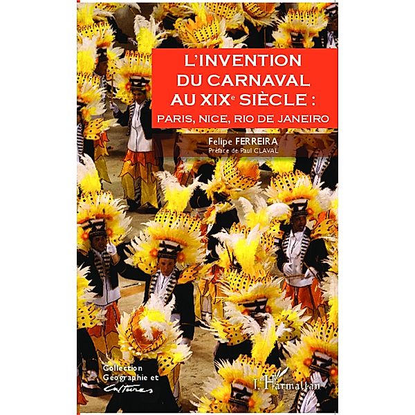 L'invention du carnaval au XIXe siecle :, Felipe Ferreira Felipe Ferreira