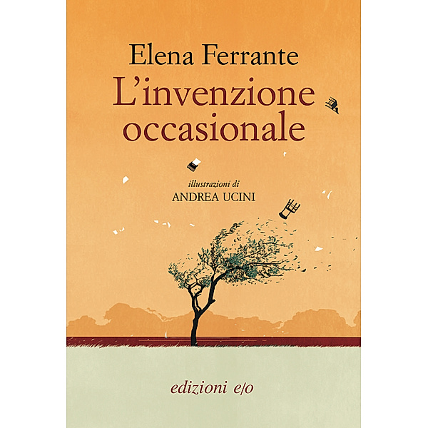 L'invenzione occasionale, Elena Ferrante