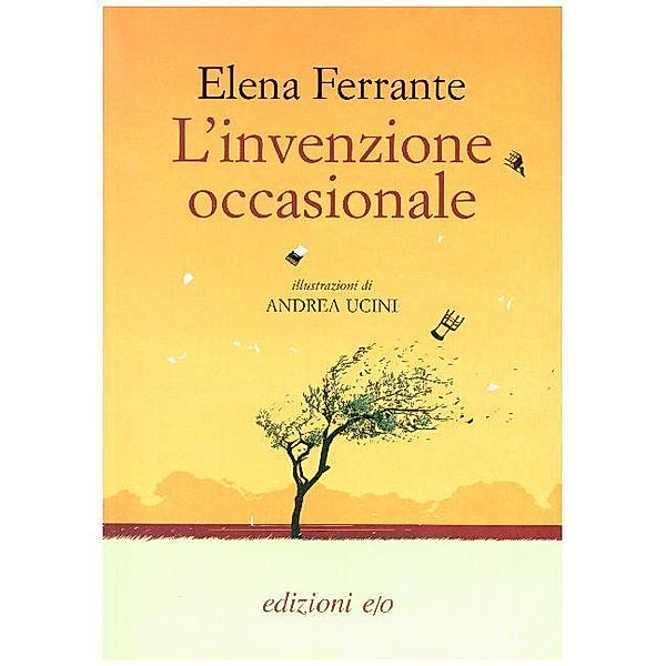 L'invenzione occasionale, Elena Ferrante