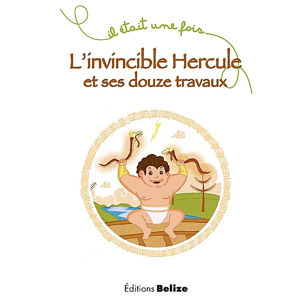 L'invincible Hercule et ses douze travaux, Laurent Bègue