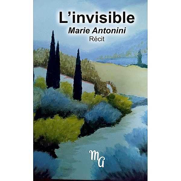 L'invisible, Marie Antonini