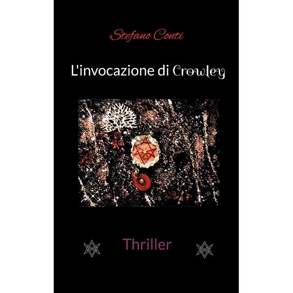 L'invocazione di Crowley, Stefano Conti