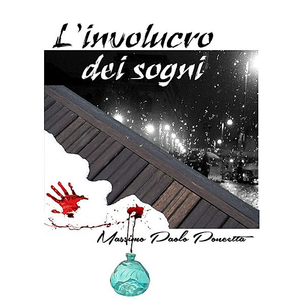 L'involucro dei sogni, Massimo Paolo Poncetta