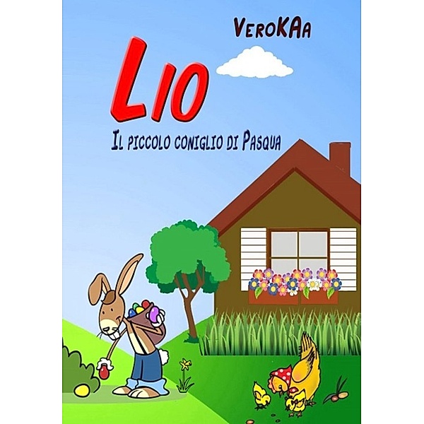 Lio, Il piccolo coniglio di passqua, Vero KAa