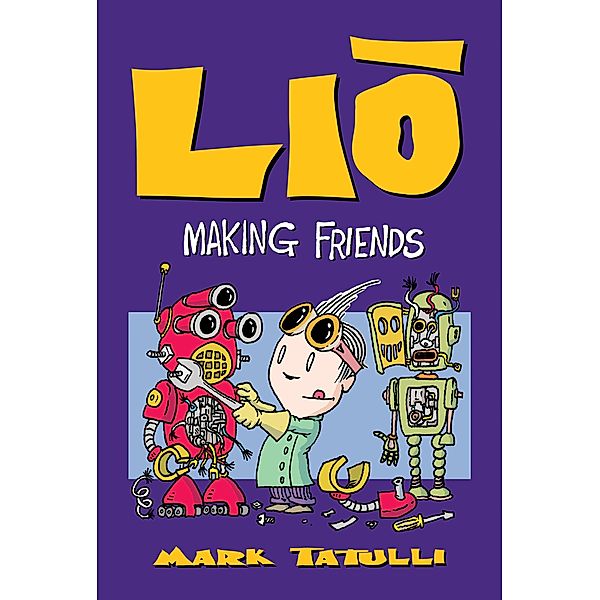 Lio: Making Friends / Lio Bd.8, Mark Tatulli