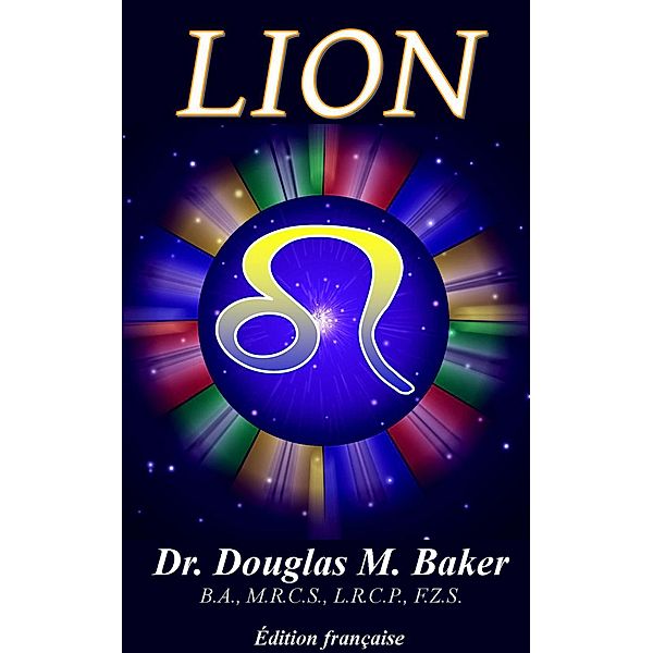 Lion (12 Zodiac Signs, French, #5) / 12 Zodiac Signs, French, Douglas M. Baker