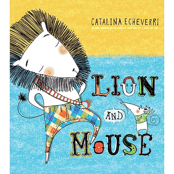 Lion and Mouse, Catalina Echeverri