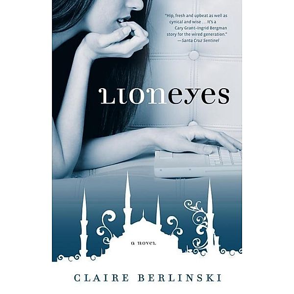 Lion Eyes, Claire Berlinski