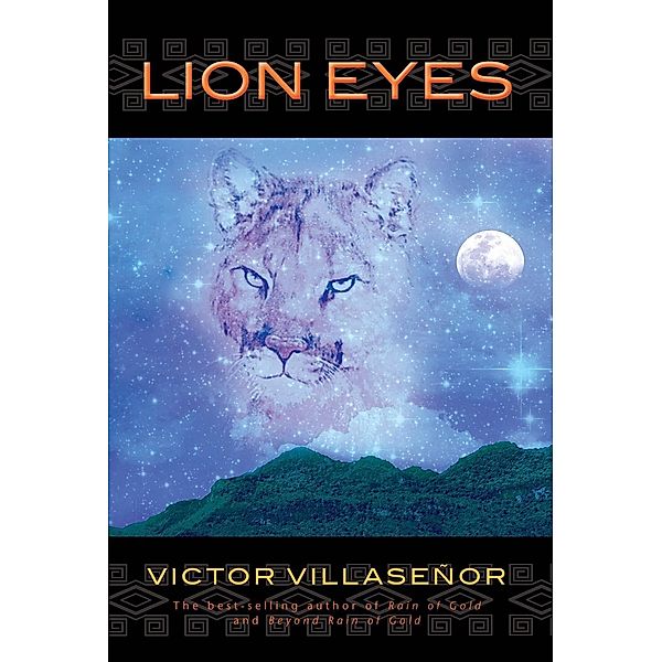 Lion Eyes, Victor Villaseñor