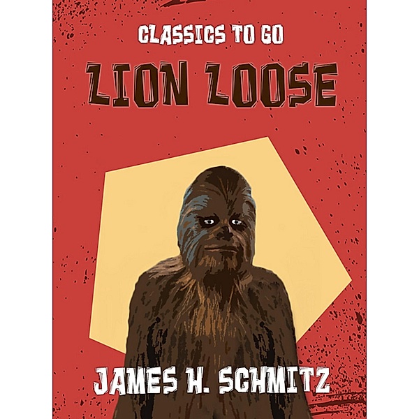 Lion Loose, James H. Schmitz