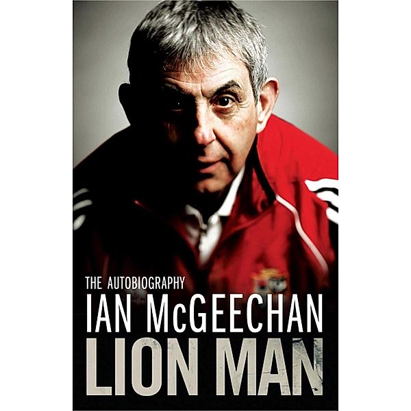 Lion Man, Ian McGeechan