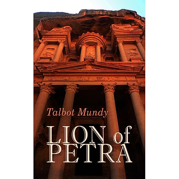 Lion of Petra, Talbot Mundy