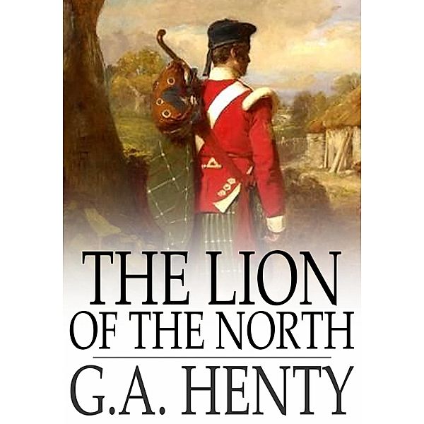 Lion of the North / The Floating Press, G. A. Henty