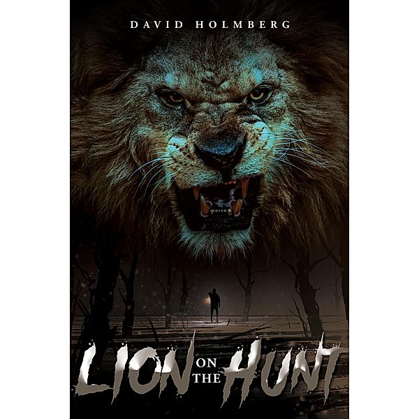 Lion On the Hunt, David Holmberg