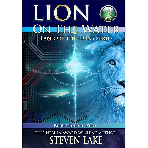 Lion on the Water (Land of the Lions, #3) / Land of the Lions, Steven Lake