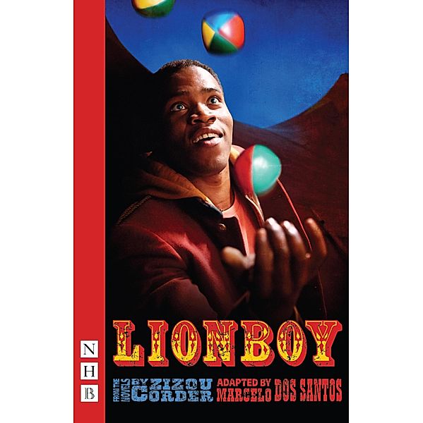 Lionboy (NHB Modern Plays), Zizou Corder