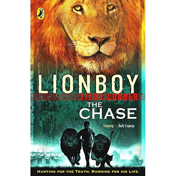 Lionboy: The Chase / Lionboy Bd.2, Zizou Corder