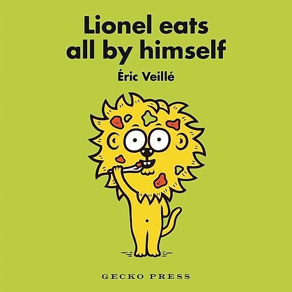 Lionel Eats All by Himself, Eric Veillé