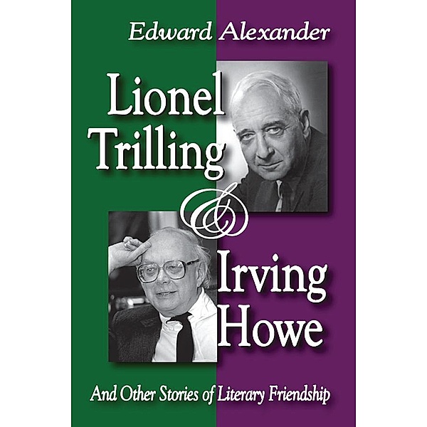 Lionel Trilling and Irving Howe, Edward Alexander