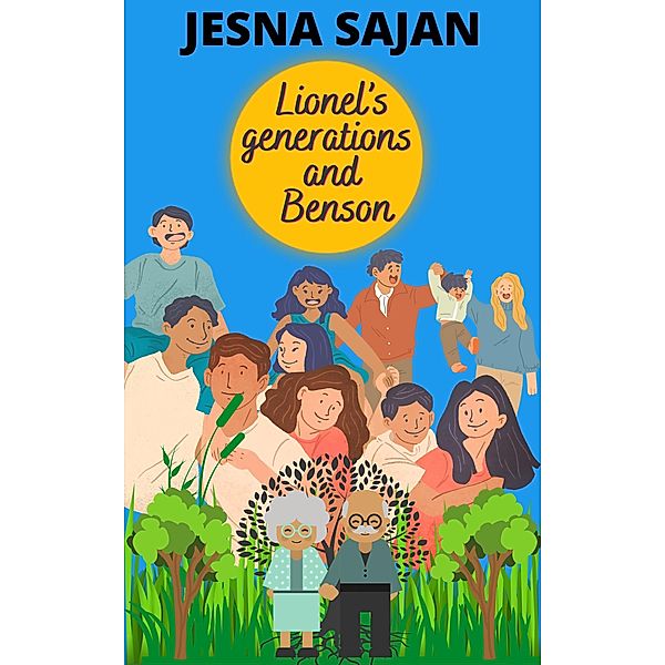Lionel's generations and Benson, Jesna Sajan